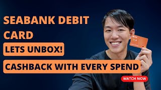 Unboxing the SeaBank Physical Debit Card  GET CASHBACK WITH EVERY PURCHASE [upl. by Adnhoj]