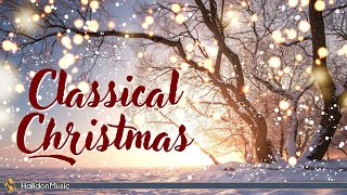 Classical Music for Christmas [upl. by Conard]