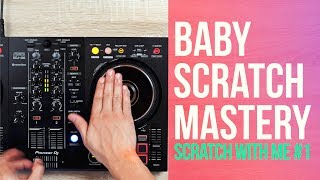 Baby Scratch Mastery  Scratch With Me 1 [upl. by Cinelli38]