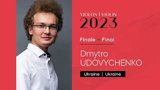 CMIM Violon 2023  Finale  Dmytro Udovychenko [upl. by Anuait]