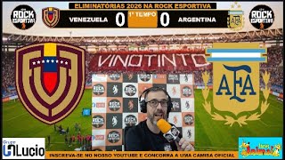 AO VIVO  VENEZUELA x ARGENTINA  Eliminatórias Copa do Mundo 2026  10102024  Narração [upl. by Aynos]