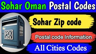 Sohar Oman Postal Codes List All areas [upl. by Maxma]