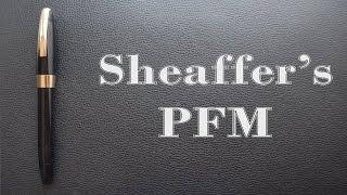 Sheaffers PFM Review [upl. by Lucias]