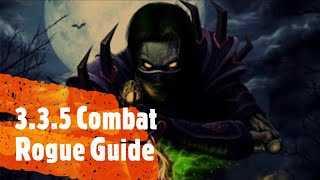 335 Combat Rogue Guide PVEWotLK [upl. by Matthias50]