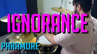 Ignorance  Paramore  Drum Cover [upl. by Imotih135]