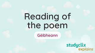 3 Géibheann  Reading of the Poem Leaving Cert Irish Poetry [upl. by Eesac]