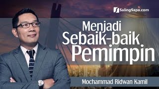 Menjadi SebaikBaik Pemimpin  Ridwan Kamil [upl. by Aid]