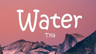 Tyla  Water Lyrics [upl. by Neitsabes]