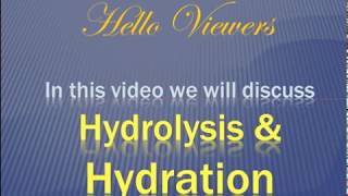 Hydration and Hydrolysis [upl. by Kinnon937]