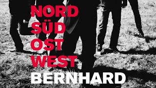 NORDSÜDOSTWEST  BERNHARD [upl. by Laemsi]