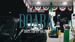 Harjot Sidhu  DOABA Official Music Video [upl. by Mignonne781]