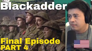 American Reacts Blackadder Goes Forth  Final Episode PART 4 [upl. by Dde455]