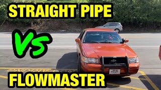 Ford Crown Vic 46L V8 FLOWMASTER FLOW FX Vs STRAIGHT PIPES [upl. by Acinehs]