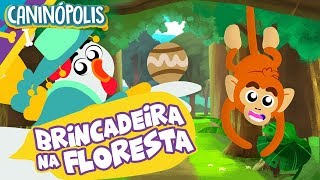 BRINCADEIRA NA FLORESTA  CANINÓPOLIS  Músicas Infantis [upl. by Anit]