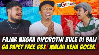 FAJAR NUGRA DIPOROTIN BULE DI BALI❓KOK RIGEN YANG KESEL❗🤣 [upl. by Naeroled]