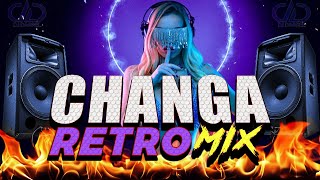 CHANGA VIEJA MIX ★LA MEJOR CHANGA RETRO★ CHANGA DEL PASADO PARA BAILAR DjDarrelElapoderado ✔ [upl. by Leahcimnhoj]