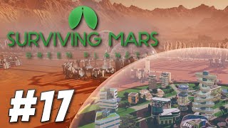 Surviving Mars Green Planet  1075 Difficulty Part 17 [upl. by Ailina]