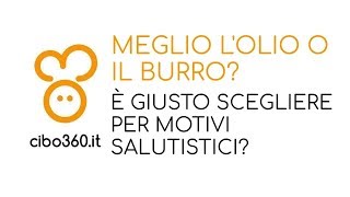 Meglio lolio o il burro Nei dolci nella pasta Qual è il grasso migliore [upl. by Cheatham951]