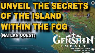 Unveil the secrets of the island within the fog quest New Natlan Fog Map Quest  Genshin Impact [upl. by Selma879]