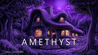 AMETHYST  Healing Forest Ambience  285Hz  852Hz  Cellular Healing amp Intuition Enhancement 2 [upl. by Otanutrof908]