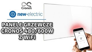 Najnowocześniejsze panele grzewcze CRONOS CR480 oraz 600 z WiFi  unboxing [upl. by Assirhc]