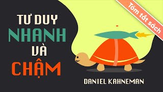 Tóm Tắt Sách Tư Duy Nhanh Và Chậm tuduy [upl. by Akem]