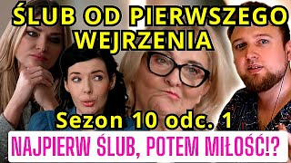 Ślub od pierwszego wejrzenia Sezon 10 odc 1 Najpierw ŚLUB potem miłość cojapacze 2024 [upl. by Lewis7]