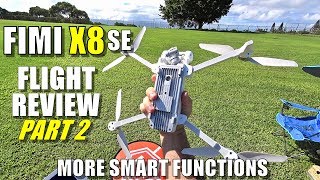 Xiaomi FIMI X8 SE Flight Test Review  Part 2  More Smart Functions Pros amp Cons [upl. by Peggie624]