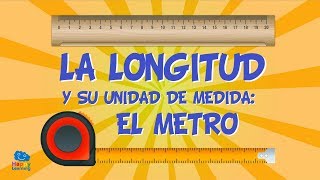 La longitud y su unidad de medida El metro  Vídeos Educativos para niños [upl. by Kciredor112]