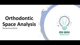 Orthodontic Space Analysis Simplified in 2 Minutes [upl. by Quartus933]