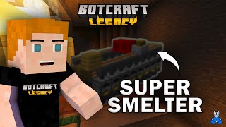 NOV SUPERSMELTER V BAZI  merch  BotCraft Legacy [upl. by Latreece]