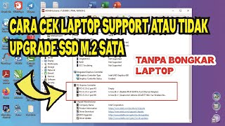 CARA CEK LAPTOP SUPPORT  TIDAK DIGANTI SSD M2 SATA  CHECK THE LAPTOP SUPPORTS OR NOT SSD M2 SATA [upl. by Shannon50]