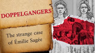 The STRANGE Case Of Émilie Sagée And Other Doppelgängers  TRUE PARANORMAL [upl. by Kowal]