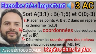 Repère dans le plan  exercice corrigé 1 3ac  تمرين مهم جدا [upl. by Mitch]