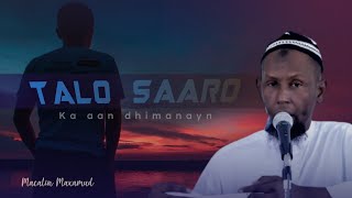 ALLAHA aan dhimanayn TALOSAARO  Macalin Maxamud [upl. by Nnaharas]