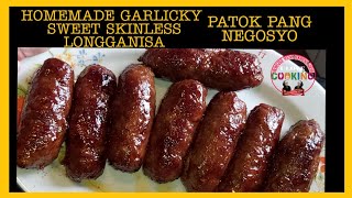 PATOK NA PANG NEGOSYOHOME MADE GARLICKY SWEET SKINLESS LONGGANISA [upl. by Bremer]