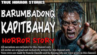 BARUMBADONG KAPITBAHAY HORROR STORY  True Horror Stories  Tagalog Horror [upl. by Hope]