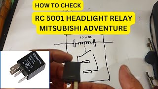 HOW TO CHECK RC 5001 RELAY MITSUBISHI ADVENTURE [upl. by Adnahsor436]