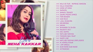 Best Of Neha Kakkar  Full Album  22 Songs  Mile Ho Tum Kala Chashma Aao Raja Narazgi amp More [upl. by Aerol]