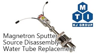 Magnetron Sputter Source Disassembly Water Tube Replacement [upl. by Anyrtak]