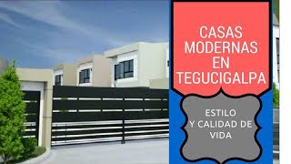 Casas Modernas y Bonitas en Tegucigalpa [upl. by Efinnej]