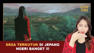 DESA TERKUTUK DI JEPANG NGERI BANGET   Alur Cerita Film oleh Klara Tania [upl. by Htebiram]