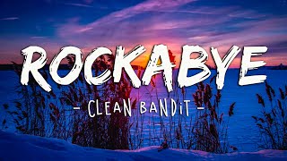 Clean Bandit  Rockabye Lyrics feat Sean Paul amp AnneMarie [upl. by Tarr]