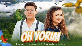 Sevinch Ismoilova amp Alisher Bayniyazov  Oh yarim Official Music Video [upl. by Atnicaj]