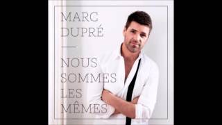 Marc Dupré  Rien ne finit jamais [upl. by Eiclud]