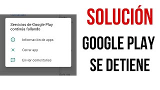 Solucion Servicios de Google Play Continua Fallando [upl. by Dadirac]