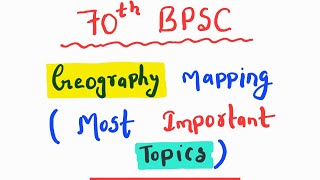 70th BPSC Exam से पहले Mapping के इन Topics को ज़रूर देखें  Most Important geography Mapping Topics [upl. by Kcirderfla978]