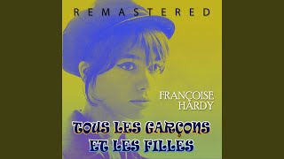 Tous les garçons et les filles Remastered [upl. by Sari948]