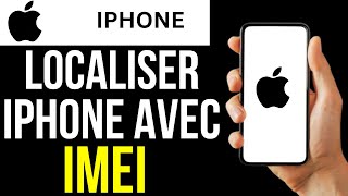 Comment Localiser Un Iphone Avec Imei [upl. by Enreval]