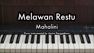 Melawan Restu  Mahalini  Piano Karaoke by Andre Panggabean [upl. by Leinaj676]